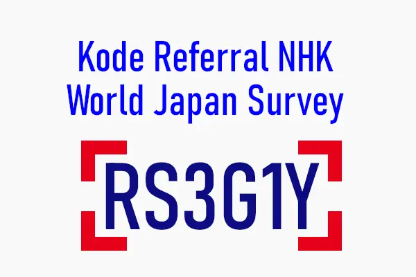 kode referral nhk world japan